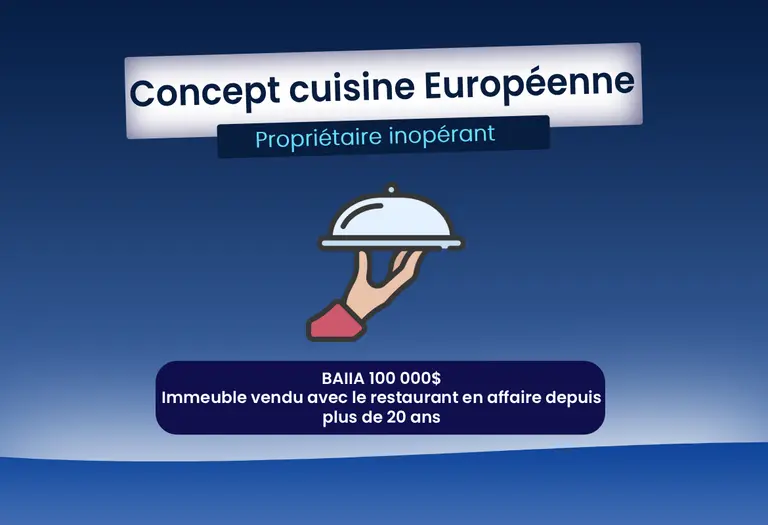 EC92431 - Concept cuisine Européenne - Propriétaire Inopérant BAIIA 100 000 - Immeuble vendu avec l'entreprise
