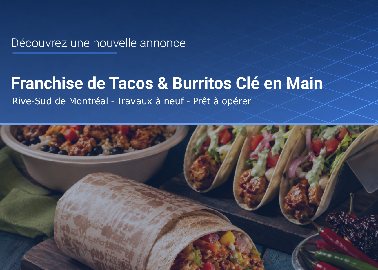 EC57014 - Franchise de Tacos & Burritos Clé en Main à Fort Potentiel | Rive-Sud de Montréal